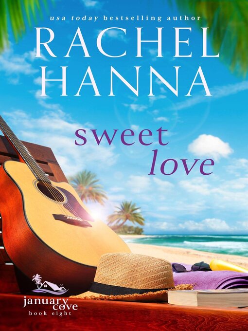 Title details for Sweet Love by Rachel Hanna - Available